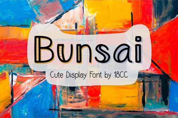 Boost Your Campaigns with Bunsai: A Fun, Friendly Font