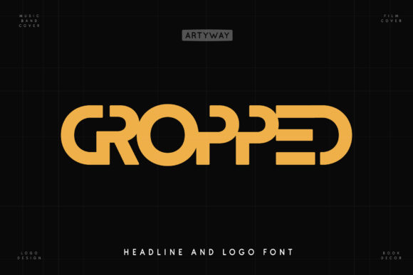 Cropped: A Bold and Stylish Display Font for Modern Design