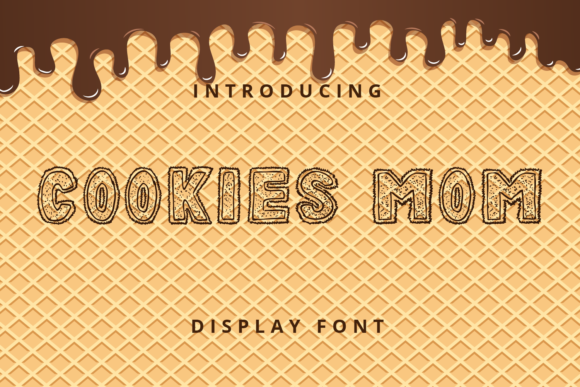 Discover the Joyful Charm of Cookies Mom Font