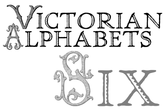 Victorian Alphabets Six: A Classy and Elegant Display Font